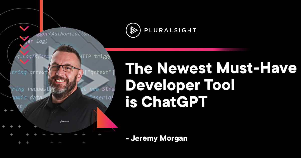 The newest developer tool is ChatGPT