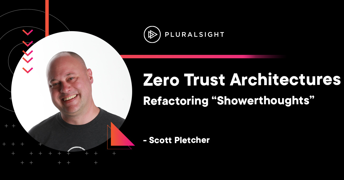 Zero Trust Architectures: Refactoring ShowerThoughts